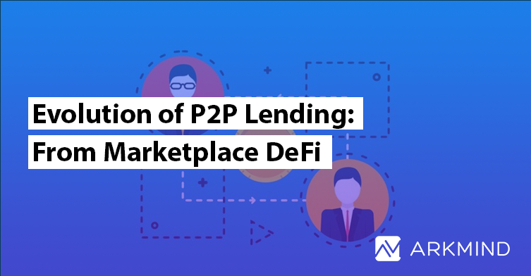 Evolution of P2P Lending from Marketplace DeFi